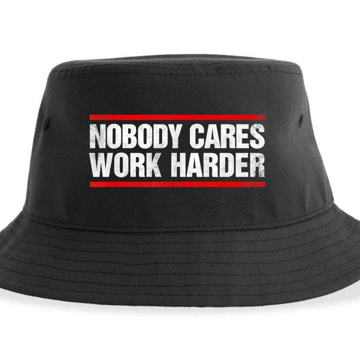 Funny No One Cares Work Harder Meme No One Cares Work Harder Motivational Quote Sustainable Bucket Hat