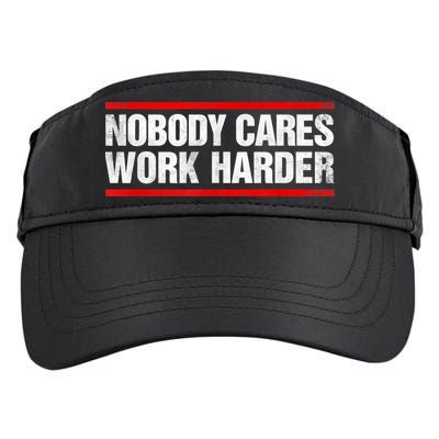 Funny No One Cares Work Harder Meme No One Cares Work Harder Motivational Quote Adult Drive Performance Visor