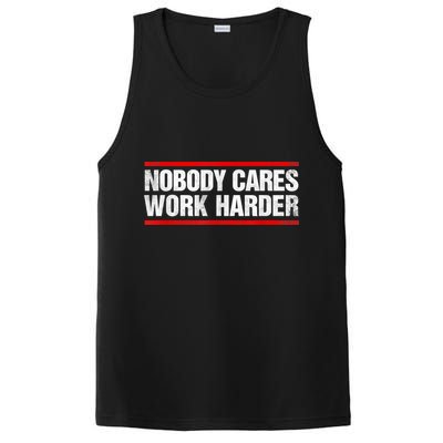 Funny No One Cares Work Harder Meme No One Cares Work Harder Motivational Quote PosiCharge Competitor Tank
