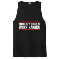 Funny No One Cares Work Harder Meme No One Cares Work Harder Motivational Quote PosiCharge Competitor Tank