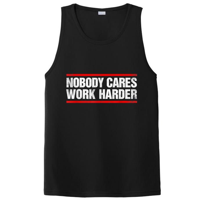 Funny No One Cares Work Harder Meme No One Cares Work Harder Motivational Quote PosiCharge Competitor Tank