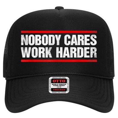 Funny No One Cares Work Harder Meme No One Cares Work Harder Motivational Quote Trucker Hat