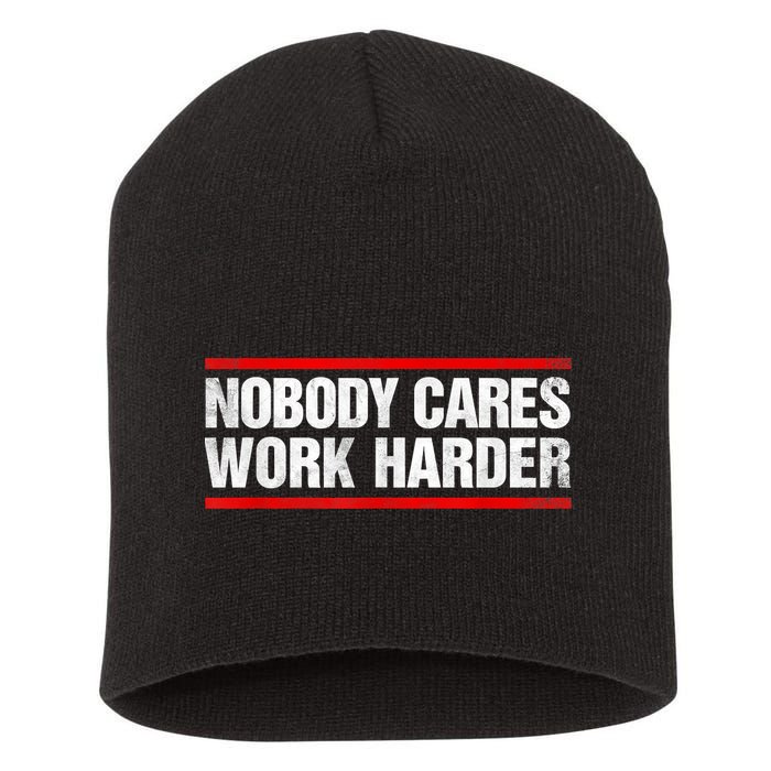 Funny No One Cares Work Harder Meme No One Cares Work Harder Motivational Quote Short Acrylic Beanie