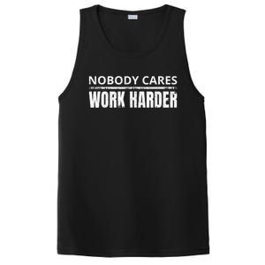 Funny No One Cares Work Harder Meme No One Cares Work Harder Motivational Quote PosiCharge Competitor Tank