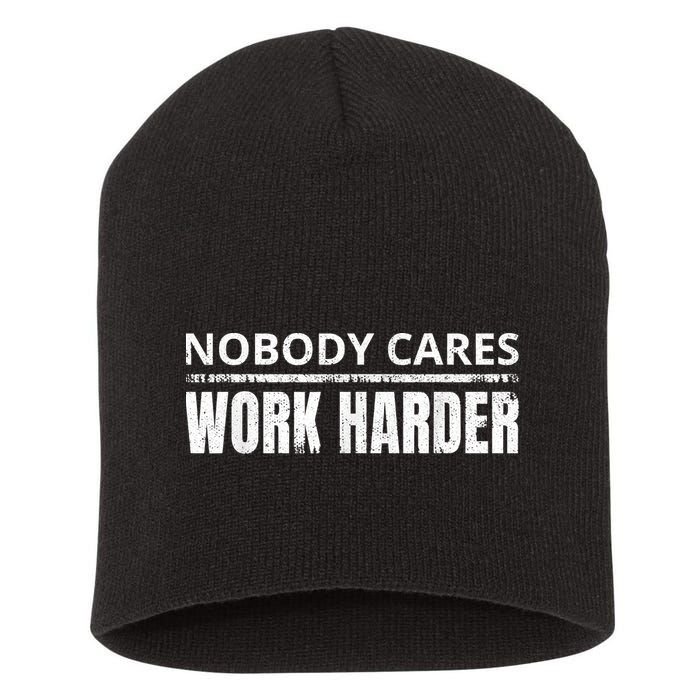 Funny No One Cares Work Harder Meme No One Cares Work Harder Motivational Quote Short Acrylic Beanie