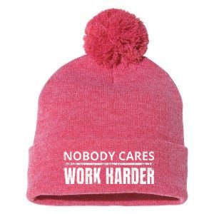 Funny No One Cares Work Harder Meme No One Cares Work Harder Motivational Quote Pom Pom 12in Knit Beanie