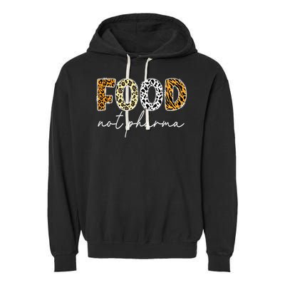 Food Not Pharma - Natural Organic Nutrition Health Wellness Garment-Dyed Fleece Hoodie