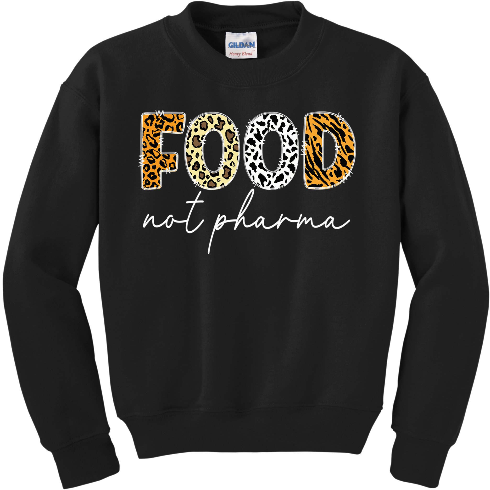 Food Not Pharma - Natural Organic Nutrition Health Wellness Kids Sweatshirt