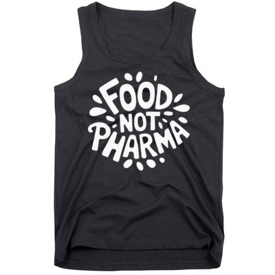 Food Not Pharma Natural Organic Nutrition Tank Top