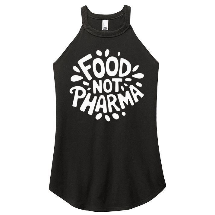 Food Not Pharma Natural Organic Nutrition Women's Perfect Tri Rocker Tank