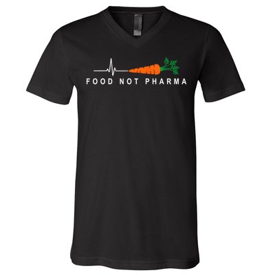 Food Not Pharma Natural Organic Nutrition V-Neck T-Shirt