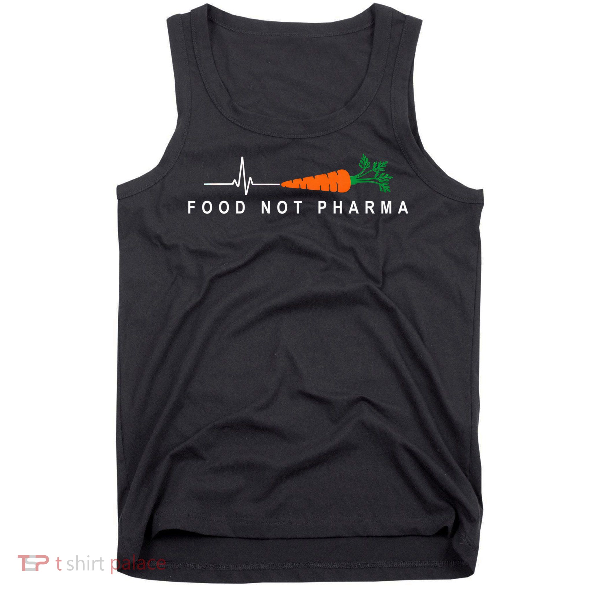 Food Not Pharma Natural Organic Nutrition Tank Top