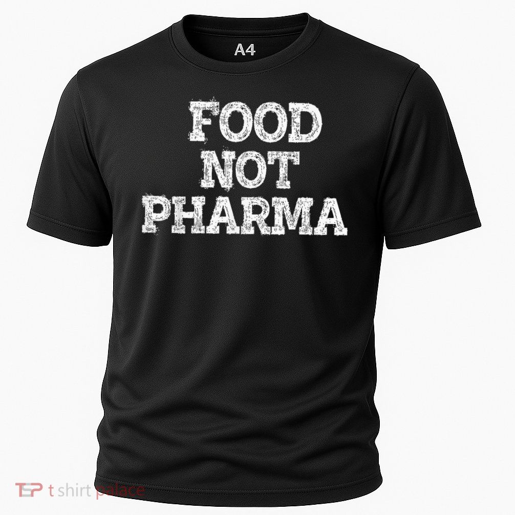 Food Not Pharma Natural Organic Nutrition Performance Shirt