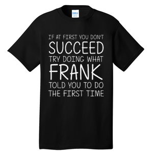 Frank Name Personalized Birthday Tall T-Shirt