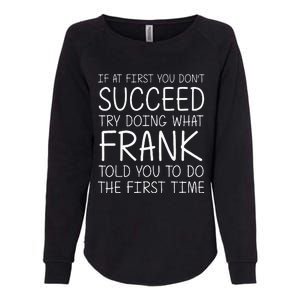 Frank Name Personalized Birthday Womens California Wash Sweatshirt