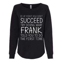 Frank Name Personalized Birthday Womens California Wash Sweatshirt