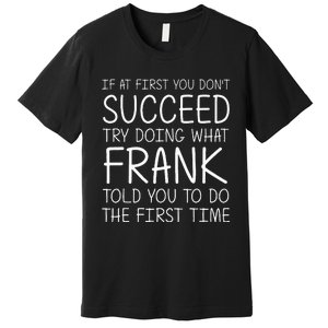 Frank Name Personalized Birthday Premium T-Shirt