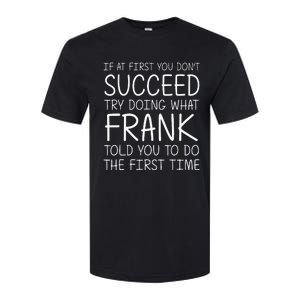 Frank Name Personalized Birthday Softstyle CVC T-Shirt