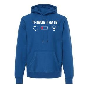 Funny Nerd Programmer Things I Hate Cool Gift Premium Hoodie