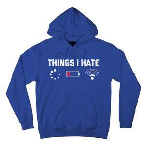 Funny Nerd Programmer Things I Hate Cool Gift Tall Hoodie