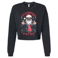 Feliz Navidad Putos Funny Rude Spanish Santa Middle Finger Cropped Pullover Crew