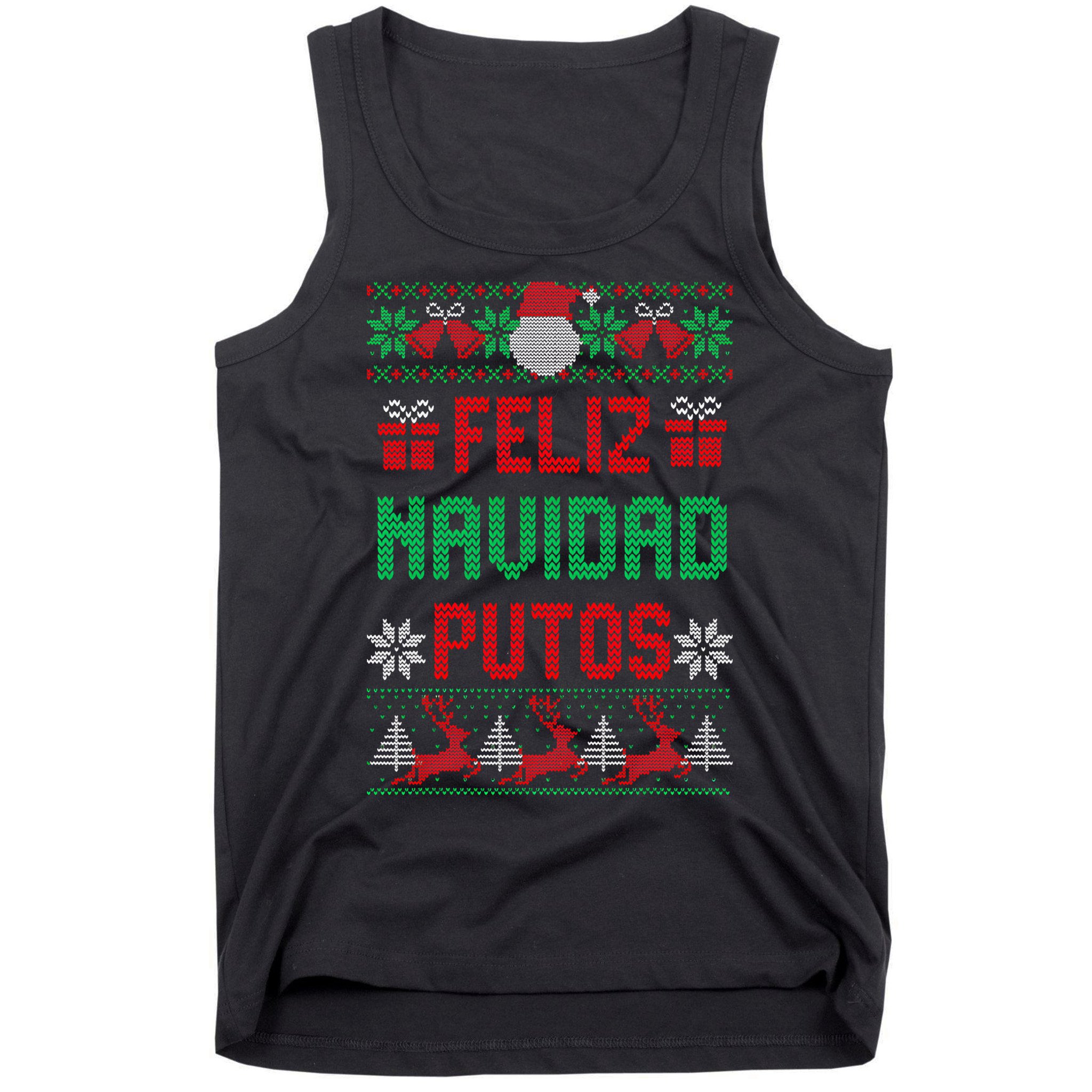 Feliz Navidad Putos Ugly Mexican Christmas Sweater Funny Tank Top