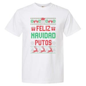 Feliz Navidad Putos Ugly Mexican Christmas Sweater Funny Garment-Dyed Heavyweight T-Shirt