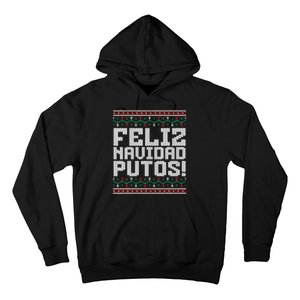 Feliz Navidad Putos Mexican Ugly Christmas Sweater Funny Hoodie