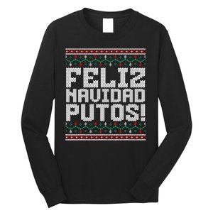 Feliz Navidad Putos Mexican Ugly Christmas Sweater Funny Long Sleeve Shirt