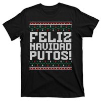 Feliz Navidad Putos Mexican Ugly Christmas Sweater Funny T-Shirt