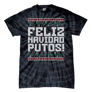 Feliz Navidad Putos Mexican Ugly Christmas Sweater Funny Tie-Dye T-Shirt