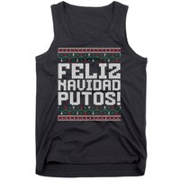 Feliz Navidad Putos Mexican Ugly Christmas Sweater Funny Tank Top