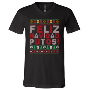 Feliz Navidad Putos Ugly Sweater Christmas Funny V-Neck T-Shirt