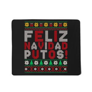 Feliz Navidad Putos Ugly Sweater Christmas Funny Mousepad