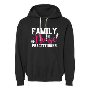 Family Nurse Practitioner FNP Family Nursing Student Gifts Garment-Dyed Fleece Hoodie