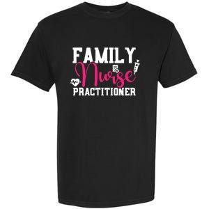 Family Nurse Practitioner FNP Family Nursing Student Gifts Garment-Dyed Heavyweight T-Shirt