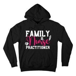 Family Nurse Practitioner FNP Family Nursing Student Gifts Hoodie