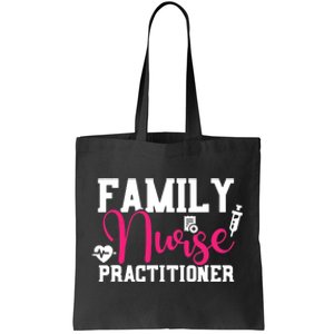 Family Nurse Practitioner FNP Family Nursing Student Gifts Tote Bag