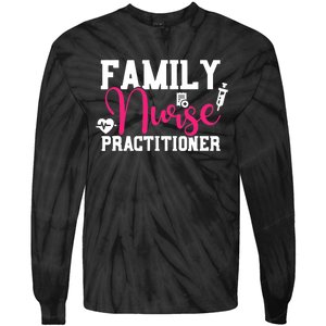 Family Nurse Practitioner FNP Family Nursing Student Gifts Tie-Dye Long Sleeve Shirt