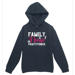 Family Nurse Practitioner FNP Family Nursing Student Gifts Urban Pullover Hoodie