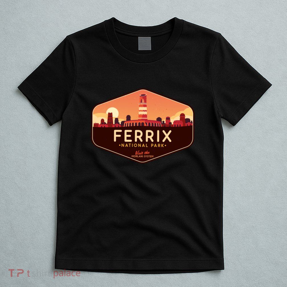 Ferrix National Park Visit The Morlani System! T-Shirt