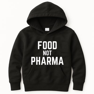 Food Not Pharma Natural Organic Nutrition Kids Hoodie