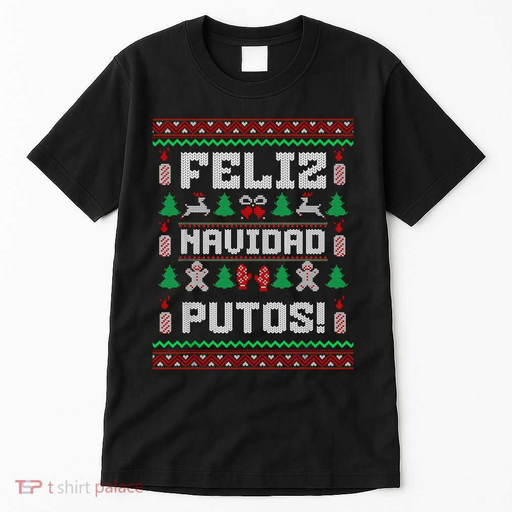 Feliz Navidad Putos Funny Mexican Christmas Sweater Design Tall T-Shirt