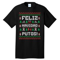 Feliz Navidad Putos Funny Mexican Christmas Sweater Design Tall T-Shirt