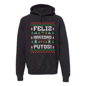 Feliz Navidad Putos Funny Mexican Christmas Sweater Design Premium Hoodie