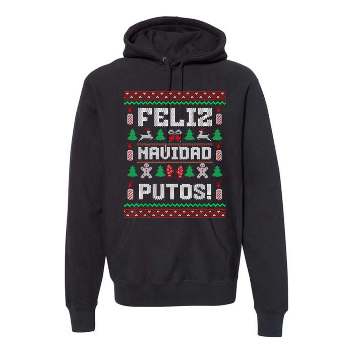 Feliz Navidad Putos Funny Mexican Christmas Sweater Design Premium Hoodie