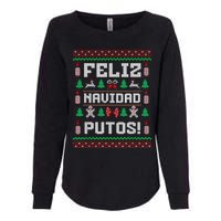 Feliz Navidad Putos Funny Mexican Christmas Sweater Design Womens California Wash Sweatshirt