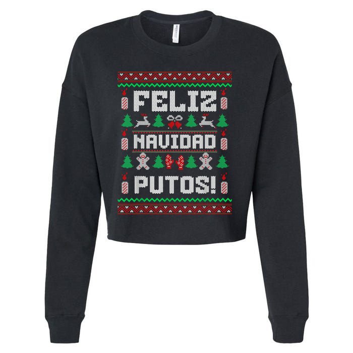 Feliz Navidad Putos Funny Mexican Christmas Sweater Design Cropped Pullover Crew