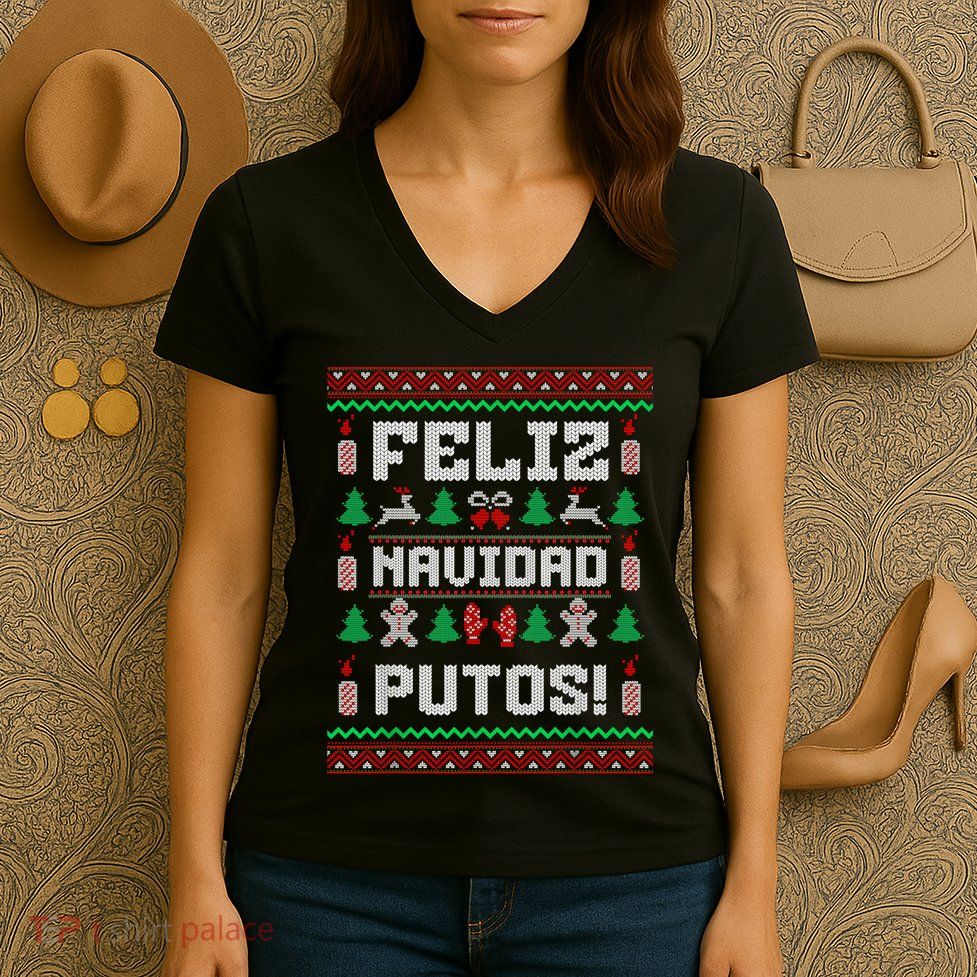 Feliz Navidad Putos Funny Mexican Christmas Sweater Design Women's V-Neck T-Shirt