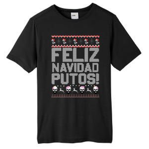 Feliz Navidad Putos Funny Mexican Ugly Christmas Party Gift Tall Fusion ChromaSoft Performance T-Shirt